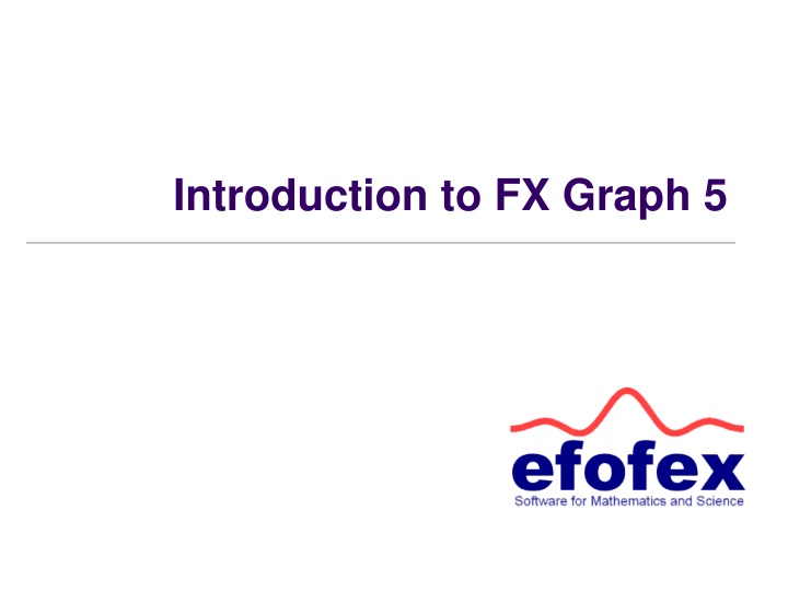 Introduction to FX Graph 5 - Functions, Features, and More
