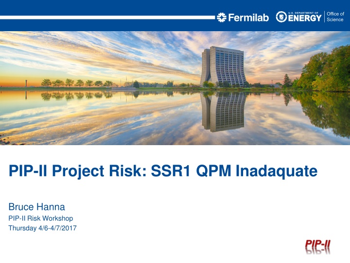PIP-II Project Risk: SSR1 QPM Inadequate
