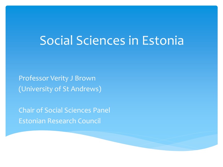 Social Sciences in Estonia: Challenges and Opportunities