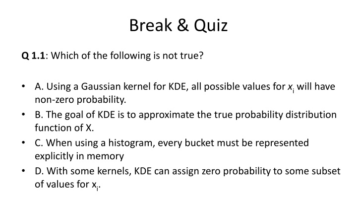 Break & Quiz: Testing Knowledge on KDE and Model Training