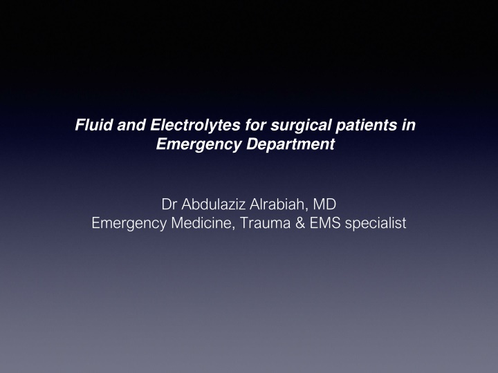 Fluid & Electrolytes for Surgical Patients in Emergency Setting