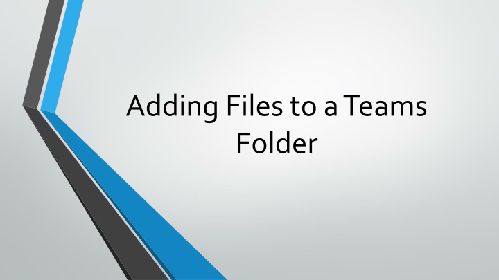 Adding Files to a Teams  Folder