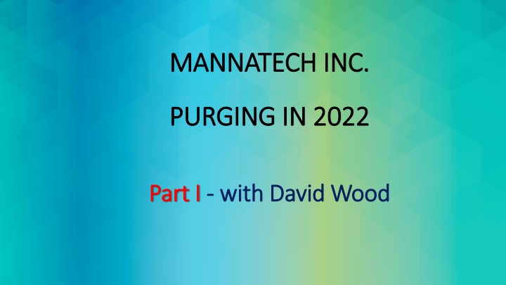 The Mannatech Inc. Purging Process in 2022