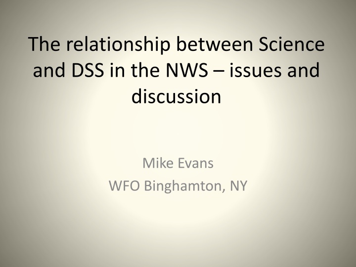 Science and Decision Support Services in NWS
