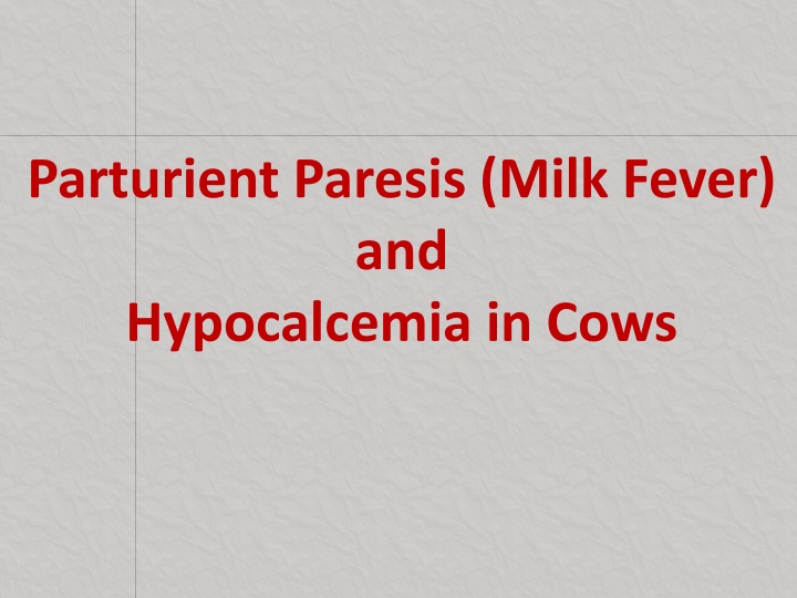 Parturient Paresis in Cows
