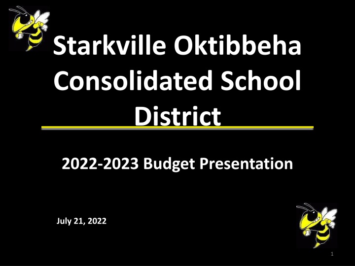 Starkville Oktibbeha Consolidated School District 2022-2023 Budget Presentation