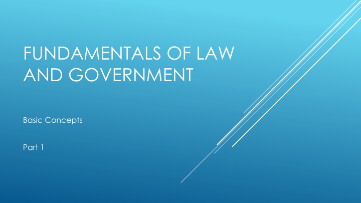 Fundamentals of Law and Government Basic Concepts Part 1