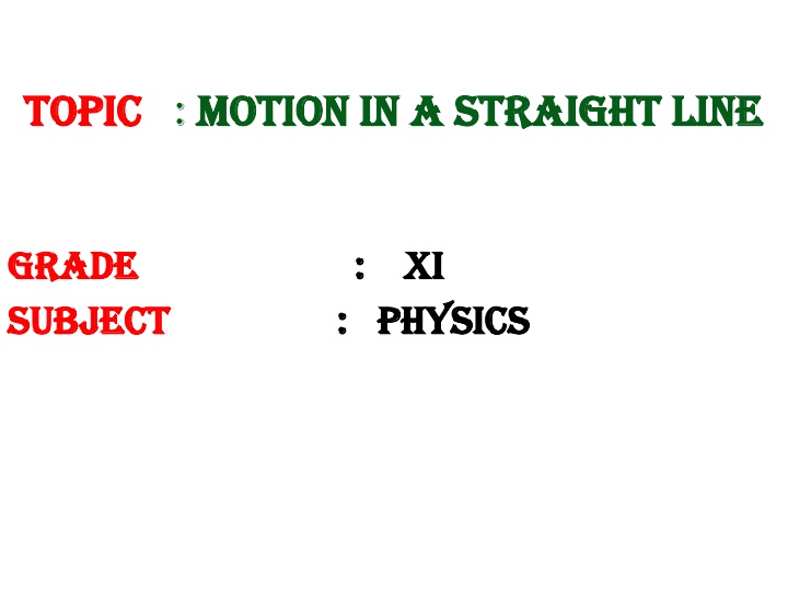 Introduction to Motion in a Straight Line