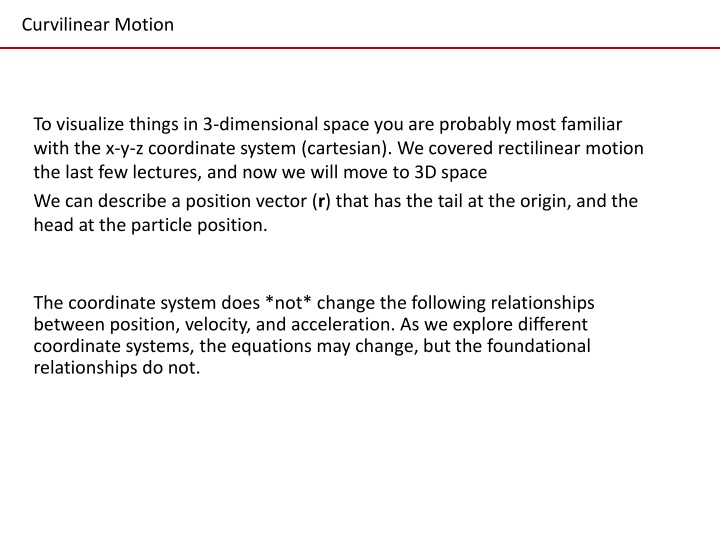 Curvilinear Motion in 3D Space