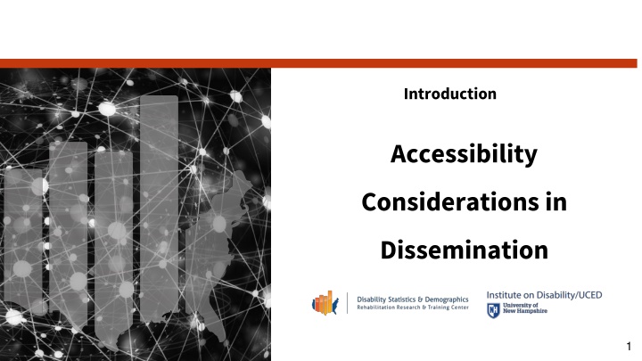 Accessibility Considerations in Dissemination: Why It Matters and How to Improve