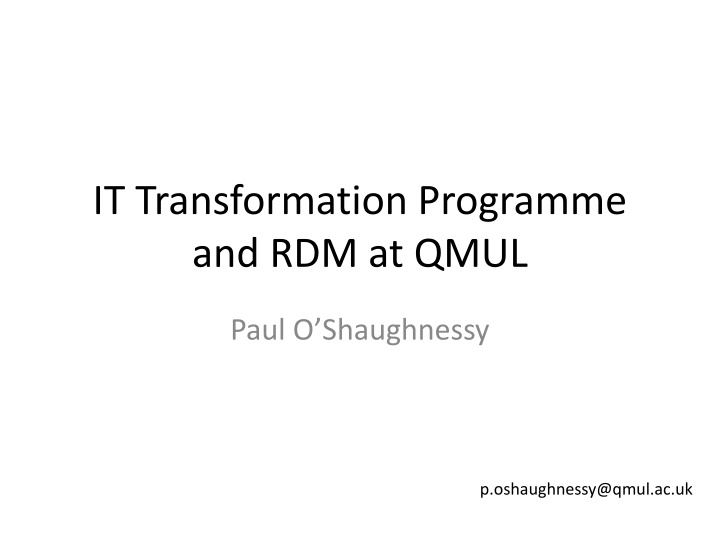 IT Transformation Programme at Queen Mary University