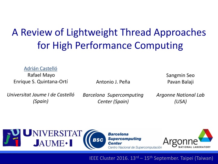 Lightweight Thread Approaches for High Performance Computing