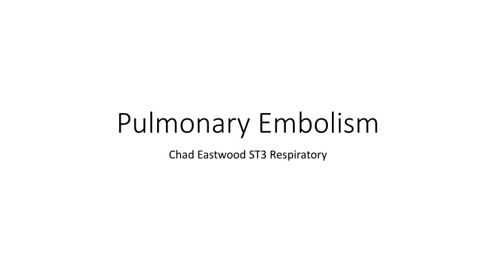 Pulmonary Embolism: Causes, Risks, and Symptoms