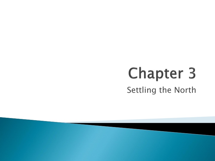 Settling the North