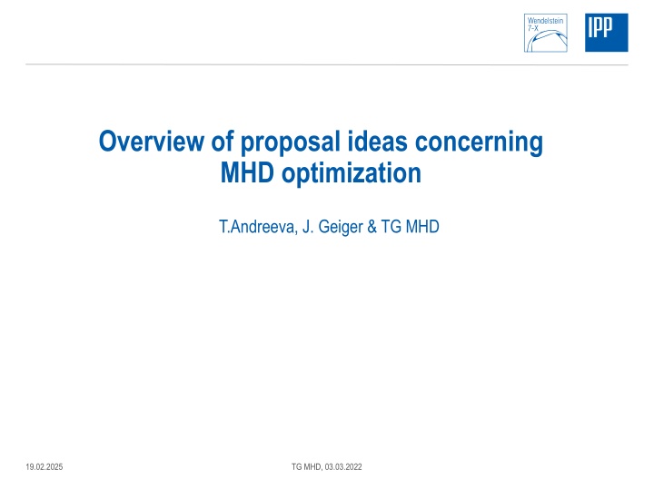 Overview of MHD Optimization Proposal Ideas