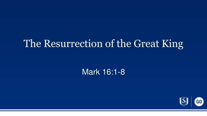 The Resurrection of the Great King