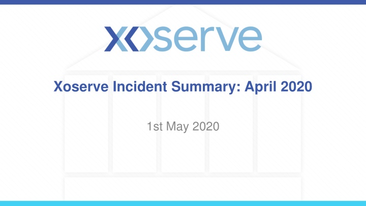 Xoserve Incident Summary: April 2020