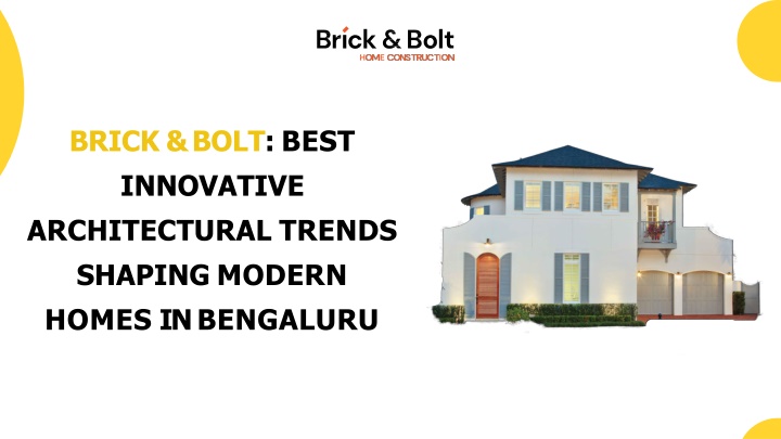 Brick And Bolt - Best Innovative Architectural Trends Shaping Modern Homes in Bengaluru