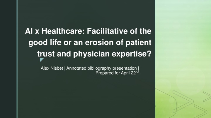 good life or an erosion of patient