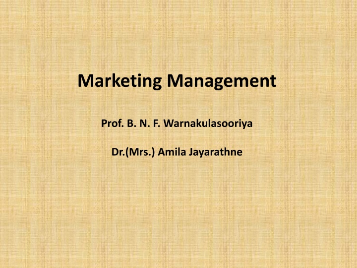 Marketing Management - Prof. B. N. F. Warnakulasooriya, Dr. (Mrs.) Amila Jayarathne