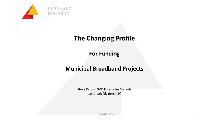 Funding Municipal Broadband Projects: The Changing Profile