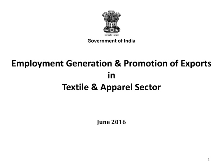Government of India Textile & Apparel Sector Employment Generation & Export Promotion - June 2016