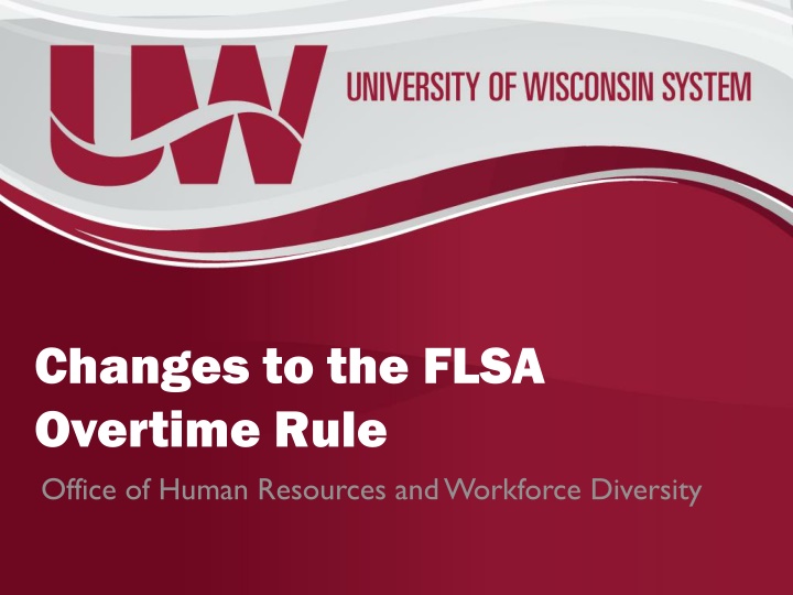 Changes to FLSA Overtime Rule: Office of Human Resources
