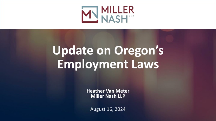 Update on Oregon's Employment Laws - Paid Leave Program Overview
