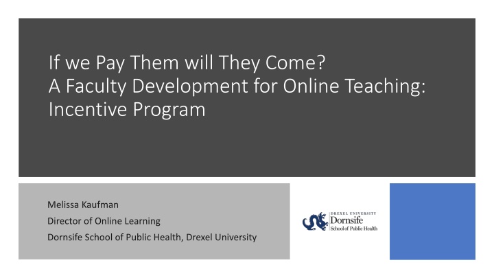 Faculty Development for Online Teaching: Incentive Program Analysis