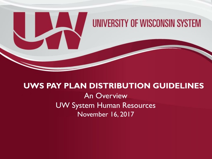 UW System Pay Plan Distribution Guidelines Overview