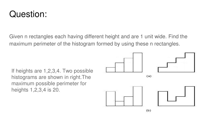 Maximum Perimeter of Histogram: Efficient Algorithms