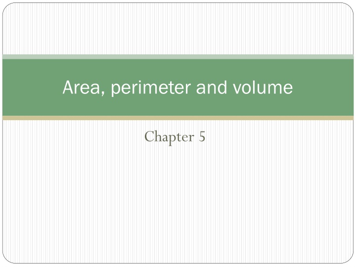 Area, Perimeter, and Volume Exploration