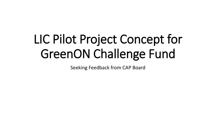 LIC Energy Pilot Program Concept for GreenON Challenge Fund