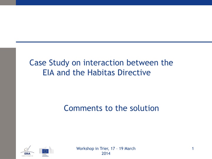 Interaction Between EIA and Habitas Directive Workshop in Trier