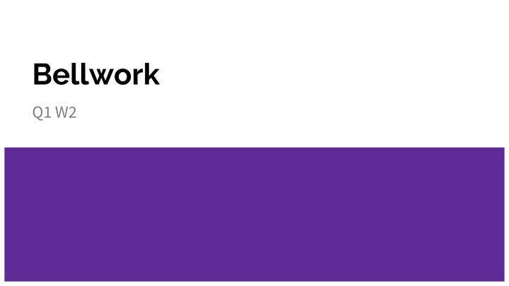 Bellwork