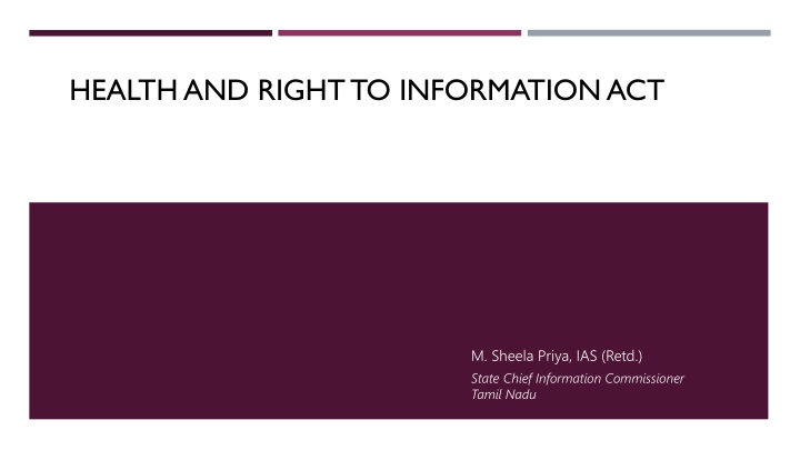 Health and Right to Information Act by Sheela Priya, IAS