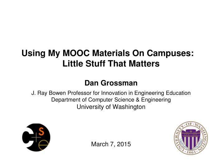 Using MOOC Materials on Campuses: Little Stuff That Matters