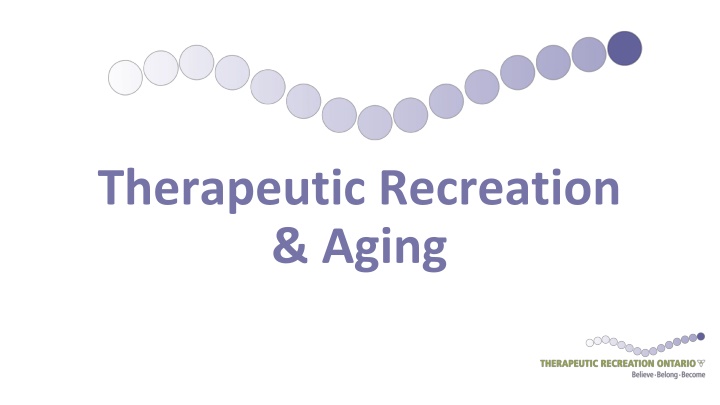 Therapeutic Recreation Benefits for Aging Adults