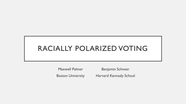 Racially Polarized Voting Patterns
