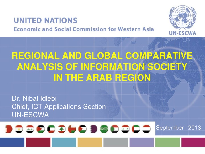 REGIONAL AND GLOBAL COMPARATIVE  ANALYSIS OF INFORMATION SOCIETY  IN THE ARAB REGION