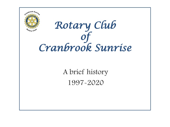 History of Rotary Club - Cranbrook Sunrise