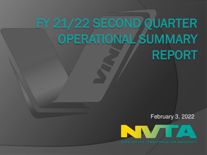 Operational Summary Report February 3, 2022