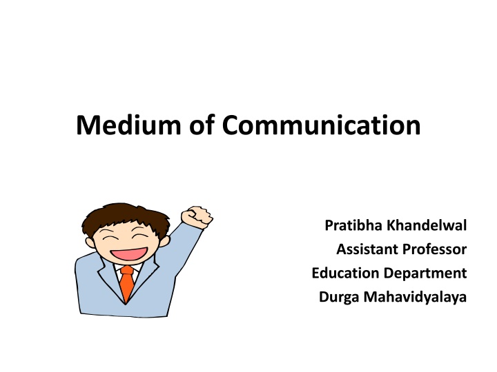 Medium of Communication