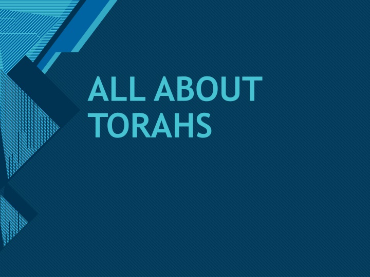 ALL ABOUT TORAHS