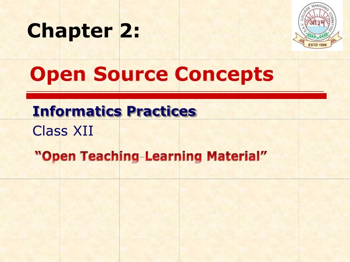 Open Source Concepts in Informatics Practices
