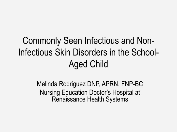 Commonly Seen Skin Disorders in School-Aged Children