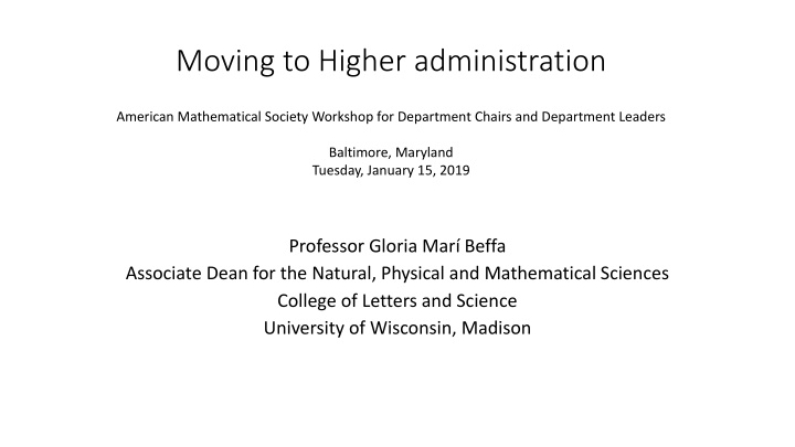 Moving to Higher administration