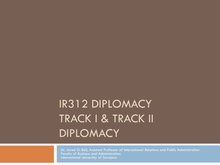 IR312 DIPLOMACY TRACK I & TRACK II DIPLOMACY