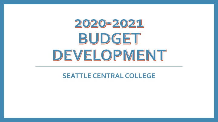 2020-2021 BUDGET DEVELOPMENT
