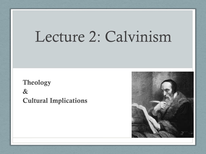 Calvinism Theology Overview